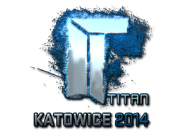 Titan (Foil) | Katowice 2014